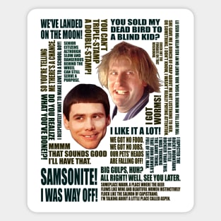 Dumb and Dumber Quotes (V3) Sticker